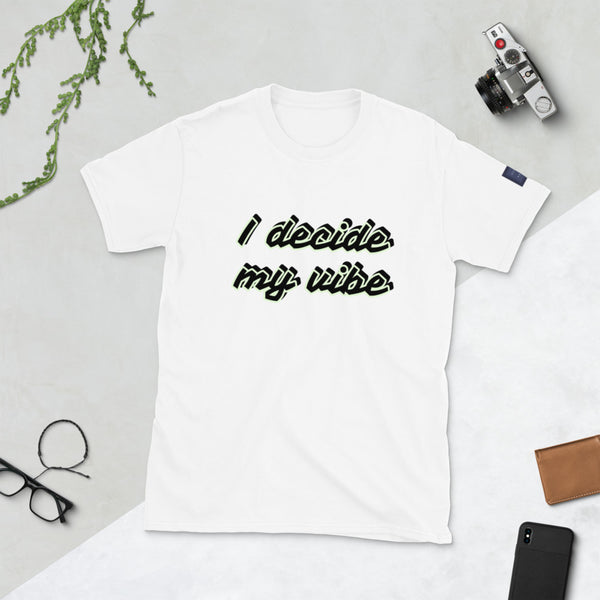 Vibe decide - Unisex