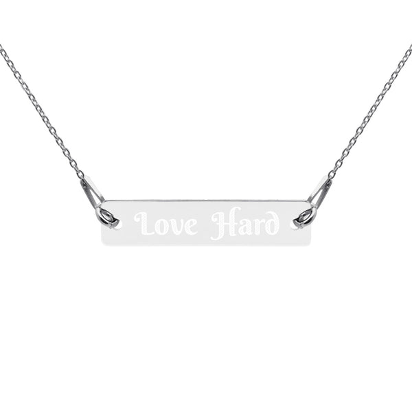 Love hard- Engraved Silver Bar Chain Necklace