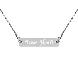 Love hard- Engraved Silver Bar Chain Necklace