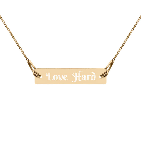 Love hard- Engraved Silver Bar Chain Necklace