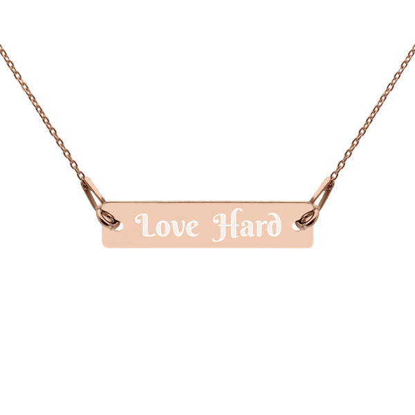 Love hard- Engraved Silver Bar Chain Necklace