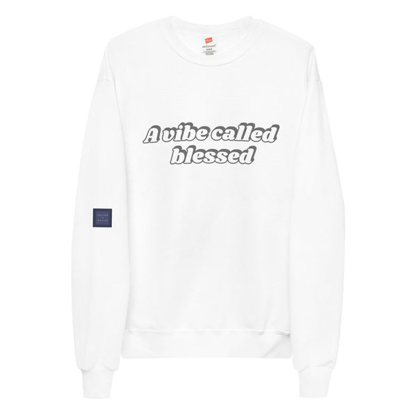 Blessed  vibesUnisex fleece sweatshirt